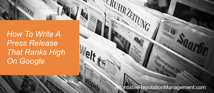 How To Write A Press Release That Ranks High On Google - Affordable Reputation Management