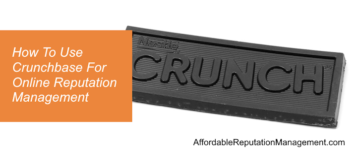 how to use crunchbase for online reputation management